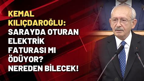 Kemal kılıçdaroğlu elektrik faturası